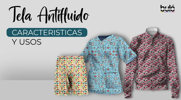 TELA ANTIFLUIDO: CARACTERISTICAS Y USOS